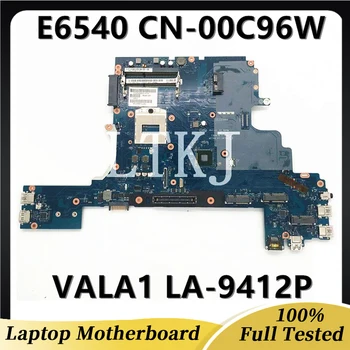 CN-00C96W 00C96W 0C96W Высококачественная Материнская плата Для Ноутбука Latitude Серии E6540 Материнская плата VALA1 LA-9412P DDR3L 100% Полностью Протестирована